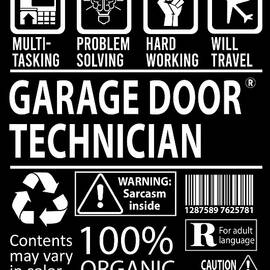 Garage Door Technician T Shirt - Multitasking Job Title Gift Item Tee by Shi Hu Kang