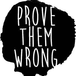 Prove Them Wrong by South Social Studio